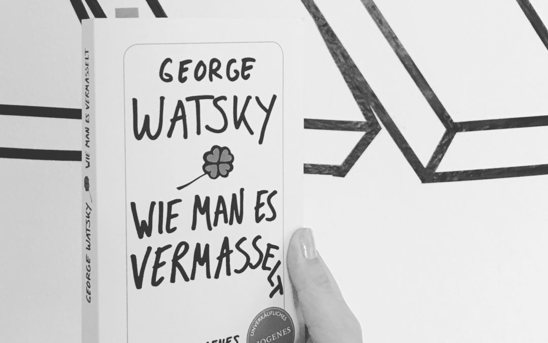 |Rezension| Wie man es vermasselt – George Watsky