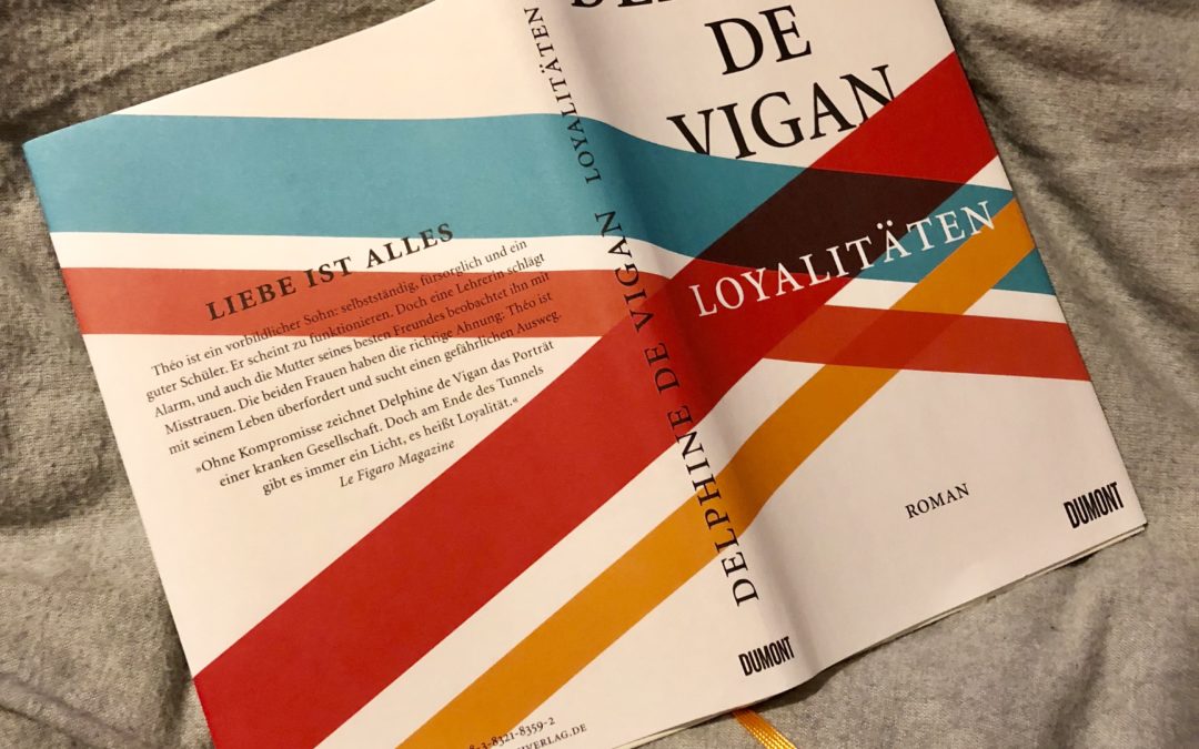 |Rezension| Loyalitäten – Delphine de Vigan