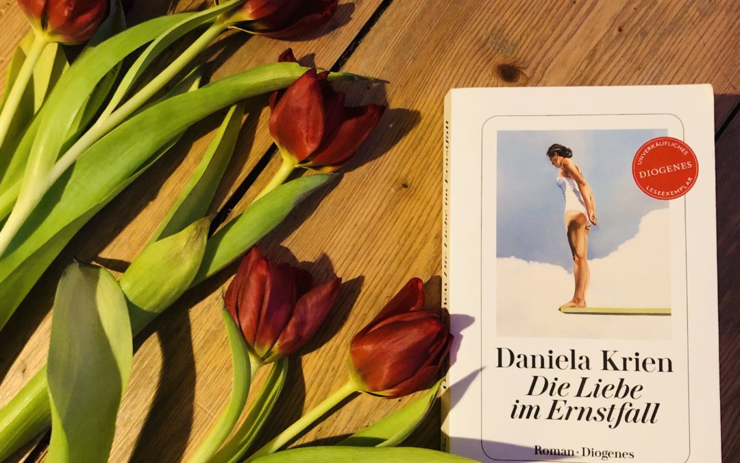 |Rezension| Die Liebe im Ernstfall – Daniela Krien
