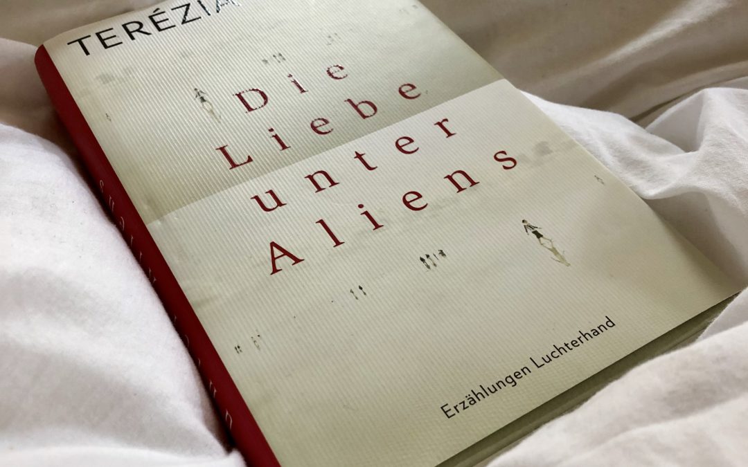 |Rezension| Die Liebe unter Aliens – Terézia Mora