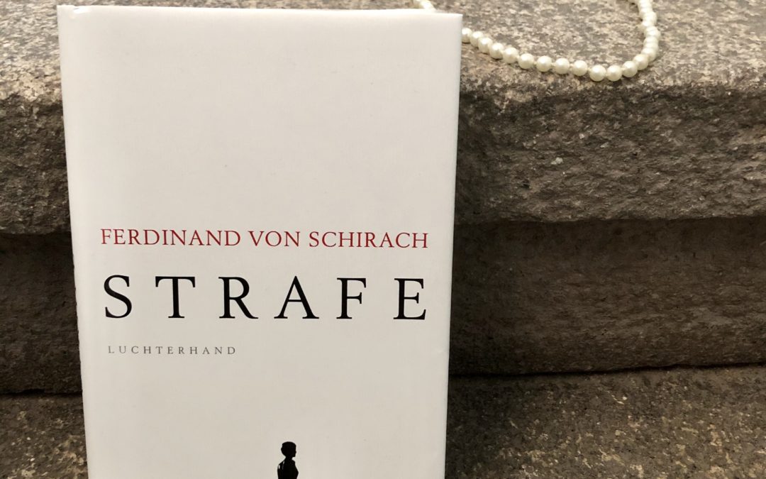|Rezension| Strafe – Ferdinand von Schirach