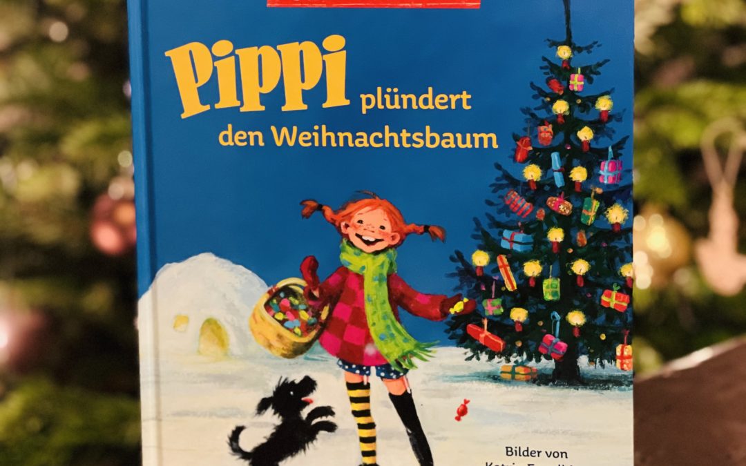 |Kinderliteratour| Pippi plündert den Weihnachtsbaum – Astrid Lindgren