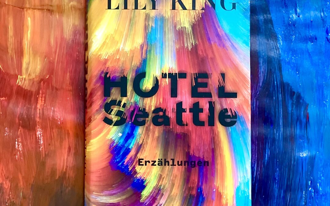 |Rezension| Hotel Seattle – Lily King