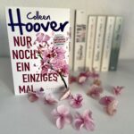 Cover Colleen Hoover Nur noch ein einziges Mal mit Blütenblättern