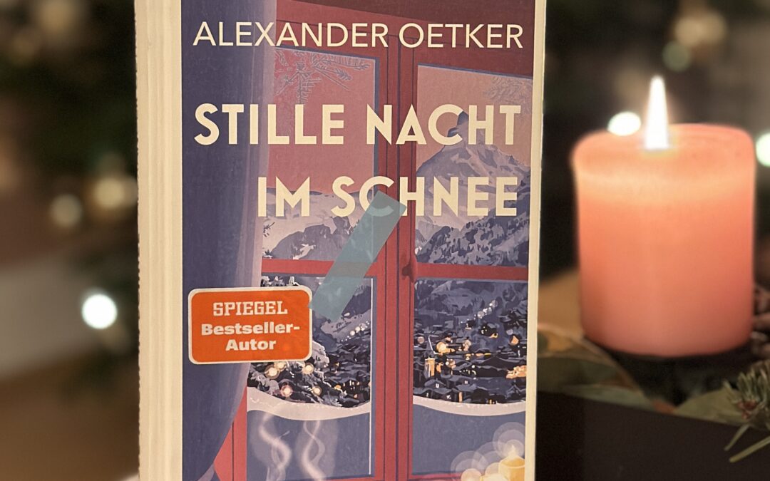 |Rezension| Stille Nacht im Schnee – Alexander Oetker