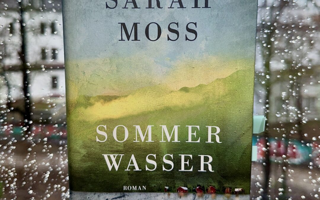 |Rezension| Sommerwasser – Sarah Moss